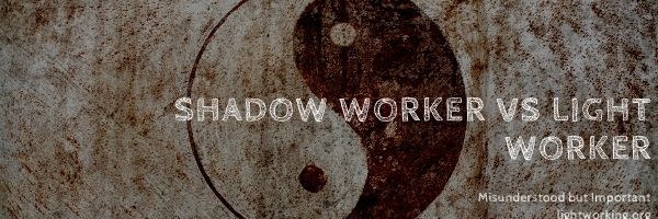 Shadow Worker vs Light Worker