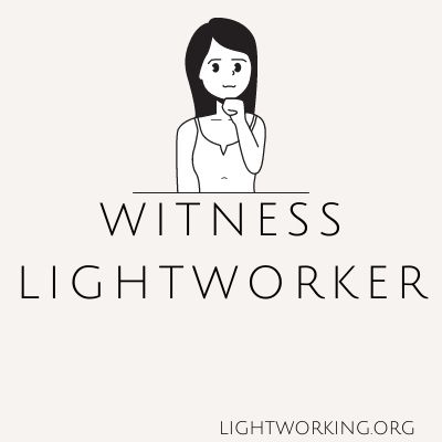 Witness Lightworker